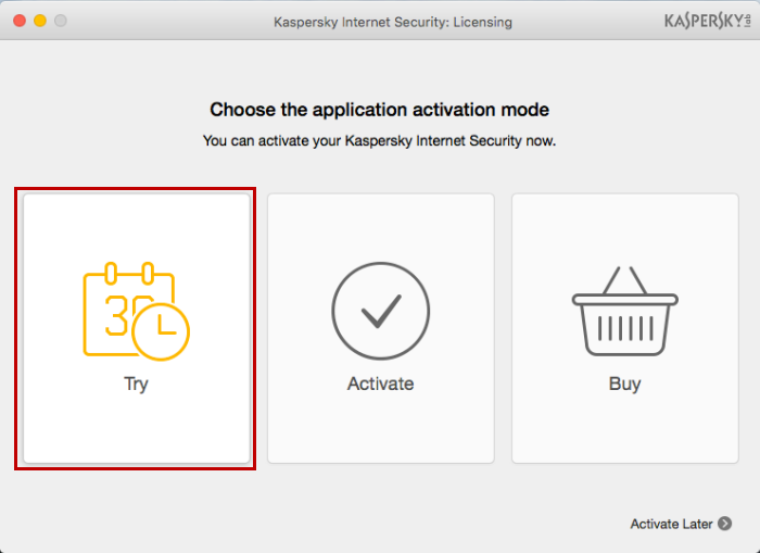 To use the trial version of Kaspersky Internet Security 16 for Mac, click Try.