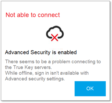 Not able to connect dialog, with an "Advanced Security is enabled" message.