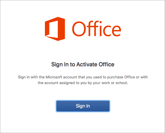 Select Sign In to activate Office for Mac